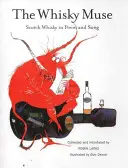 Whisky Muse - Whisky scoțian în poeme și cântece - Whisky Muse - Scotch Whisky in Poem and Song