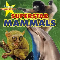 Superstarurile mamiferelor - Mammal Superstars