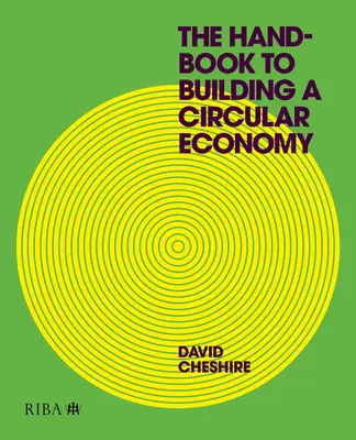 Manualul pentru construirea unei economii circulare - The Handbook to Building a Circular Economy