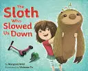 Leneșul care ne-a încetinit - The Sloth Who Slowed Us Down