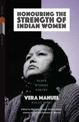 Onorând puterea femeilor indiene: Piese de teatru, povestiri, poezii - Honouring the Strength of Indian Women: Plays, Stories, Poetry