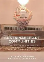 Comunități artistice durabile: Creativitate și politică contemporană în Caraibe transnațională - Sustainable Art Communities: Contemporary Creativity and Policy in the Transnational Caribbean