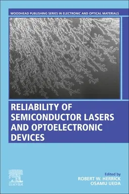 Fiabilitatea laserelor semiconductoare și a dispozitivelor optoelectronice - Reliability of Semiconductor Lasers and Optoelectronic Devices