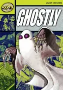 Lectură rapidă: Ghostly? (Etapa 6, Nivelul 6A) - Rapid Reading: Ghostly? (Stage 6, Level 6A)