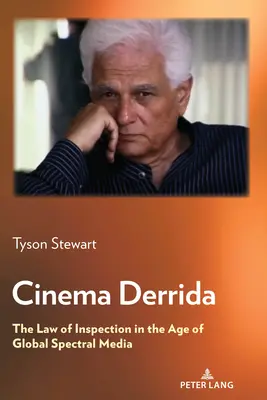 Cinema Derrida; Legea inspecției în epoca mediilor spectrale globale - Cinema Derrida; The Law of Inspection in the Age of Global Spectral Media