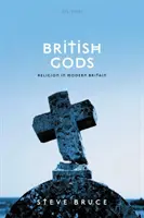 Zeii britanici: Religia în Marea Britanie modernă - British Gods: Religion in Modern Britain