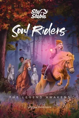 Soul Riders, 2: Legenda se trezește - Soul Riders, 2: The Legend Awakens