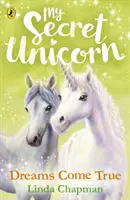 Unicornul meu secret: Visele devin realitate - My Secret Unicorn: Dreams Come True