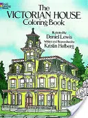 Cartea de colorat The Victorian House - The Victorian House Coloring Book