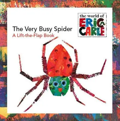 Păianjenul foarte ocupat: A Lift-The-Flap Book - The Very Busy Spider: A Lift-The-Flap Book
