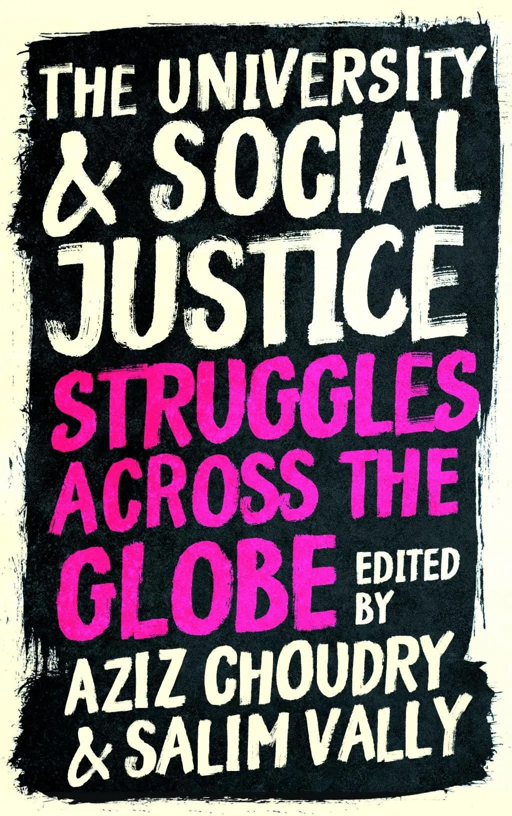 Universitatea și justiția socială: Lupte pe întreg globul - The University and Social Justice: Struggles Across the Globe