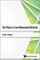 Fizica materialelor cu dimensiuni reduse (The Physics of Low Dimensional Materials) - The Physics of Low Dimensional Materials