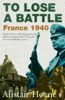 To Lose a Battle: Franța 1940 - To Lose a Battle: France 1940