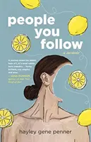 Oameni pe care îi urmezi: A Memoir - People You Follow: A Memoir