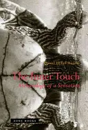 Atingerea interioară: Arheologia unei senzații - The Inner Touch: Archaeology of a Sensation