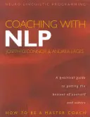 Coaching cu Nlp: Cum să fii un antrenor maestru - Coaching with Nlp: How to Be a Master Coach