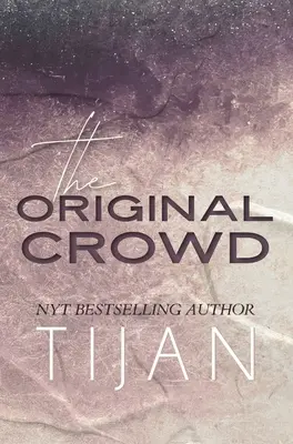 The Original Crowd (Copertă cartonată) - The Original Crowd (Hardcover)