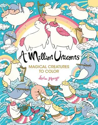 A Million Unicorns, 6: Creaturi magice de colorat - A Million Unicorns, 6: Magical Creatures to Color