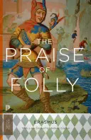 Laudă nebuniei: Ediție actualizată - The Praise of Folly: Updated Edition