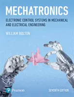 Mecatronică - Sisteme electronice de control în ingineria mecanică și electrică - Mechatronics - Electronic Control Systems in Mechanical and Electrical Engineering