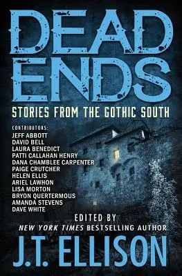 Dead Ends: Povestiri din sudul gotic - Dead Ends: Stories from the Gothic South