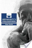 Filosofii Majestății Sale - Her Majesty's Philosophers