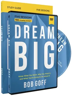 Dream Big Ghid de studiu cu DVD: Să știi ce vrei, de ce vrei și ce ai de gând să faci în legătură cu asta - Dream Big Study Guide with DVD: Know What You Want, Why You Want It, and What You're Going to Do about It