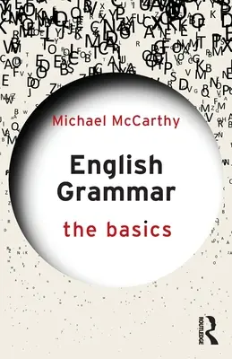 Gramatica engleză: elementele de bază - English Grammar: The Basics