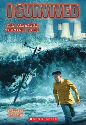 Am supraviețuit tsunamiului din Japonia, 2011 (I Survived #8), 8 - I Survived the Japanese Tsunami, 2011 (I Survived #8), 8