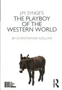 J. Playboy-ul lumii occidentale al lui M. Synge - J. M. Synge's the Playboy of the Western World