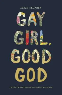 Fată homosexuală, Dumnezeu bun: The Story of Who I Was, and Who God Has Always Been - Gay Girl, Good God: The Story of Who I Was, and Who God Has Always Been