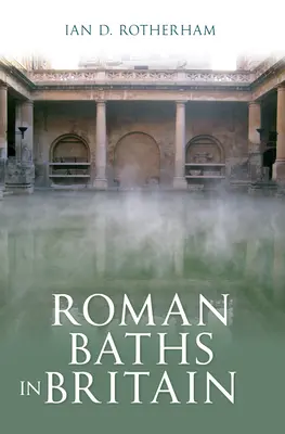 Băile romane din Marea Britanie - Roman Baths in Britain