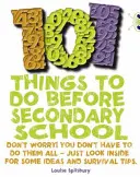 Bug Club NF Red (KS2) B/5B 101 lucruri de făcut înainte de liceu - Bug Club NF Red (KS2) B/5B 101 Things to do before Secondary School