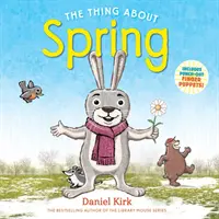 Lucrul despre primăvară: The Thing about Spring - The Thing about Spring