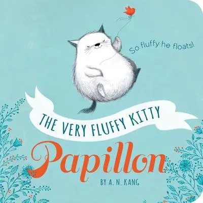 Pisicuța foarte pufoasă, Papillon - The Very Fluffy Kitty, Papillon