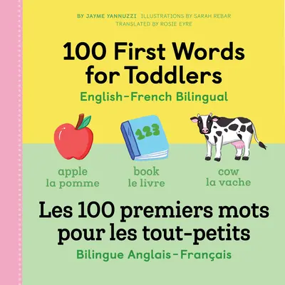 100 First Words for Toddlers: Bilingv engleză-franceză: O carte franceză pentru copii - 100 First Words for Toddlers: English-French Bilingual: A French Book for Kids