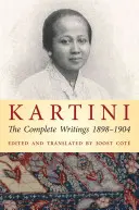 Kartini: Scrieri complete 1898-1904 - Kartini: The Complete Writings 1898-1904
