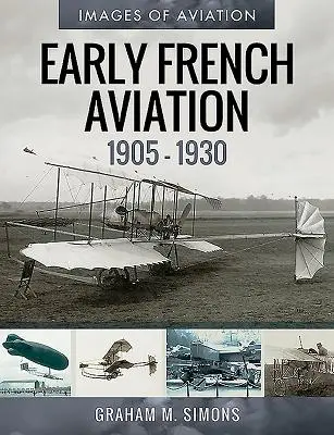 Aviația franceză timpurie, 1905-1930 - Early French Aviation, 1905-1930