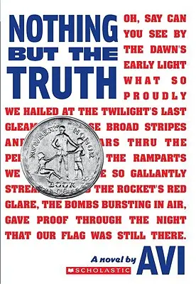 Nimic în afară de adevăr (Scholastic Gold) - Nothing But the Truth (Scholastic Gold)