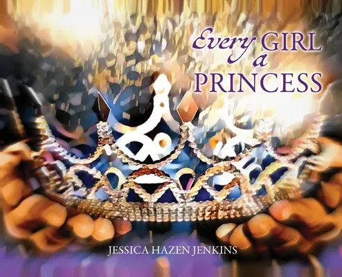 Fiecare fată o prințesă - Every Girl a Princess