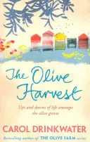 Olive Harvest - O amintire despre dragoste, copaci bătrâni și ulei de măsline - Olive Harvest - A Memoir of Love, Old Trees, and Olive Oil