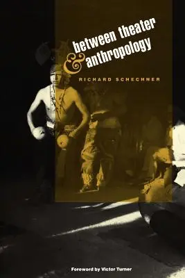 Între teatru și antropologie - Between Theater and Anthropology