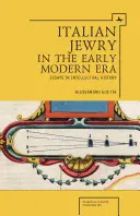 Evreii italieni în epoca modernă timpurie: Eseuri în istoria intelectuală - Italian Jewry in the Early Modern Era: Essays in Intellectual History