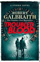 Troubled Blood - Câștigător al premiului Crime and Thriller British Book of the Year Award 2021 - Troubled Blood - Winner of the Crime and Thriller British Book of the Year Award 2021