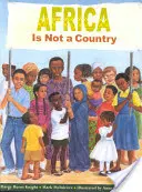 Africa nu este o țară - Africa Is Not a Country