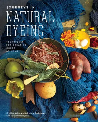 Călătorii în vopsirea naturală: Tehnici pentru crearea culorii la domiciliu - Journeys in Natural Dyeing: Techniques for Creating Color at Home