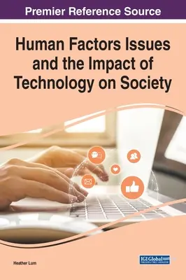 Problemele legate de factorii umani și impactul tehnologiei asupra societății - Human Factors Issues and the Impact of Technology on Society