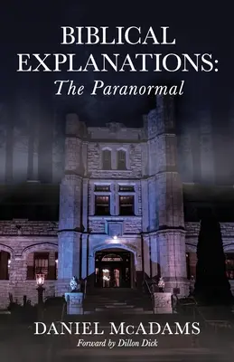 Explicații biblice: Paranormalul - Biblical Explanations: The Paranormal