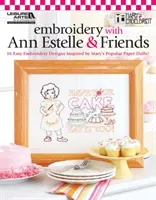 Broderie cu Ann Estelle și prietenii săi - Embroidery with Ann Estelle & Friends