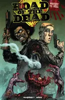 Drumul morților: Autostrada spre iad - Road of the Dead: Highway to Hell